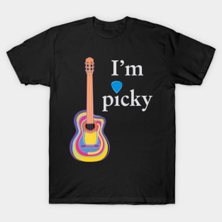 Funny Guitar - I'm Picky T-Shirt